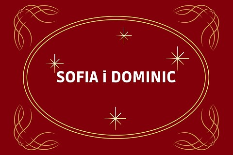 DOMINIC & SOFIA